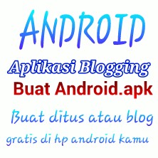 Download.apk 3 aplikasi blogging untuk ponsel android